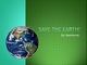 Save the earth