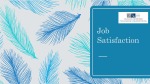 Job Satisfaction presentation 1