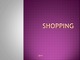 Shopping presentation