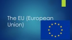 The EU European Union 1