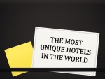The most unique hotels in the world 1