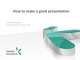 How to make a good presentation