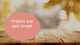 Present and past simple tenses 