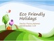 Eco friendly holidays