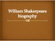 William Shakespearebiography