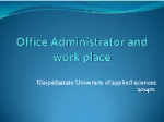 Office Administrator and work place 1