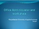 Office Administrator and work place