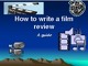 How to write a film review
