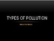 Types of pollution