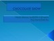 Chocolate show