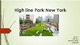 High line Park New York