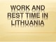 Work and rest time in Lithuania