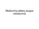 Medicininių atliekų saugos reikalavimai