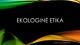 Ekologinė etika projektas