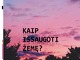Kaip išsaugoti žemę?