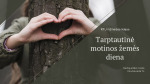 Tarptautinė motinos žemės diena 1