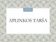 Aplinkos pokyčiai: Aplinkos tarša