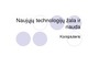 Naujųjų technologijų žala ir nauda