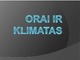Orai ir klimatas
