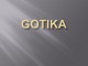 Gotika architektūros projektas