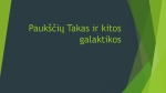 Paukščių Takas ir kitos galaktikos pristatymas 1
