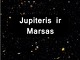 Marsas ir Jupiteris skaidrės