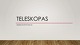 Teleskopas: sandara ir panaudojimas