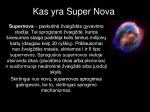 Skaidrės apie žvaigždę Super nova 2