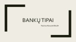 Bankų tipai 1