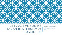 Lietuvoje veikiantys bankai ir ju teikiamos paslaugos 1