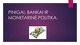 Pinigai, bankai ir monetarinė politika projektas