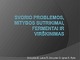 Svorio problemos