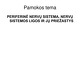 Periferinė nervų sistema, nervų sistemos ligos ir jų priežastys