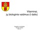 Vitaminai, jų biologinis vaidmuo