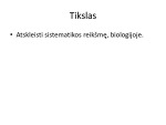 Karalysčių ypatumai 2