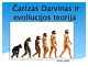 Čarlzas Darvinas ir evoliucijos teorija 