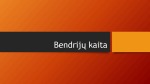 Bendrijų kaita skaidrės 1