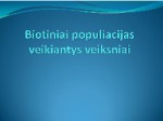 Biotiniai populiacijas veikiantys veiksniai 1
