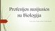 Profesijos susijusios su Biologija