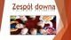 Zespół Downa