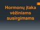 Hormonų įtaka vėžiniams susirgimams