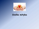 Sveikos mitybos principai skaidrės 1