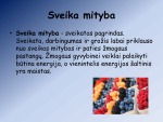 Sveikos mitybos principai skaidrės 3