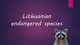 Animal: Lithuanian endangered species