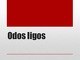 Odos ligos projektas