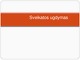 Sveikatos ugdymas projektas