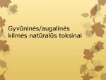 Gyvūninės/augalinės kilmės natūralūs toksinai 1