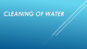 Cleaning of water
