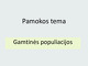 Gamtinės populiacijos prezentacija