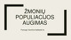 Žmonių populiacijos augimas projektas